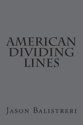 bokomslag American Dividing Lines