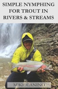 bokomslag Simple Nymphing for Trout in Rivers & Streams