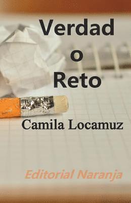 Camila Locamuz, Editorial Naranja - Verdad o Reto, Häftad