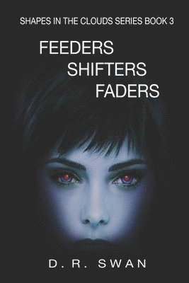 D R Swan, D. R. Swan - Feeders Shifters Faders, Häftad