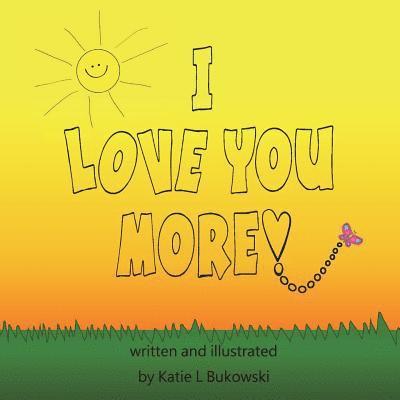 I Love You More