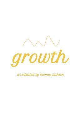 Growth: A Collection 1