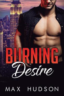 Max Hudson - Burning Desire, Häftad