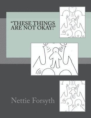 'These things are not ok!' 1