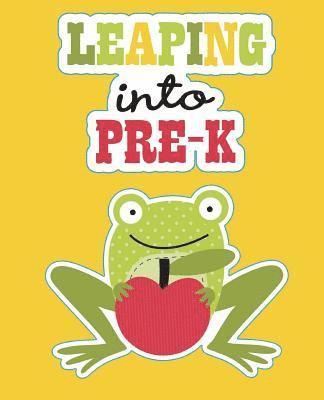 Leaping into Pre-K: Pre Kindergarten Workbook Pre School Workbook 1