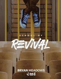 bokomslag The School of Revival: The Revival Manual