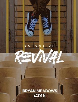 The School of Revival: The Revival Manual 1