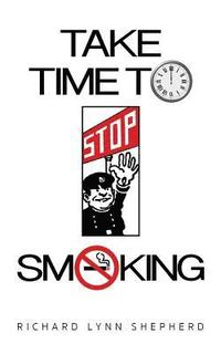 bokomslag Take time to stop smoking: A how not to smoke handbook