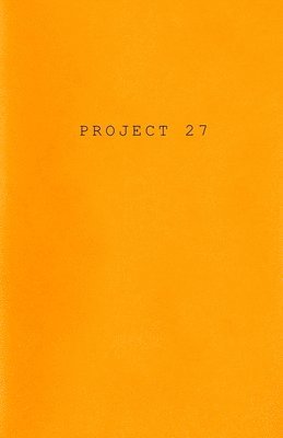 bokomslag Project 27: An American Thought Experiment