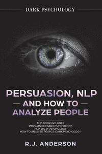 bokomslag Persuasion, NLP, and How to Analyze People