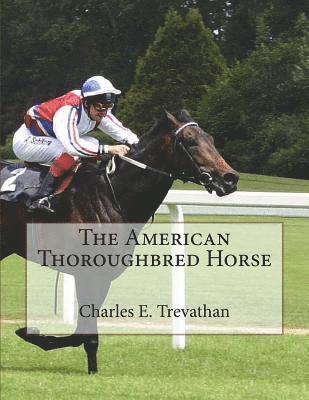 The American Thoroughbred Horse 1