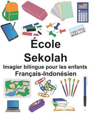 Français-Indonésien École/Sekolah Imagier bilingue pour les enfants 1