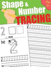 bokomslag Shape & Number tracing: Tracing Book for Preschoolers and Kids Ages 3+, Learn number 1 to 20 and a type of shape, Coloring pratice, Writing Pr