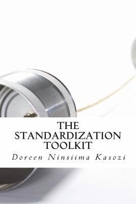 The Standardization Toolkit: A Reference Guide for National Statistical Systems 1