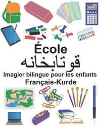 bokomslag Français-Kurde École Imagier bilingue pour les enfants