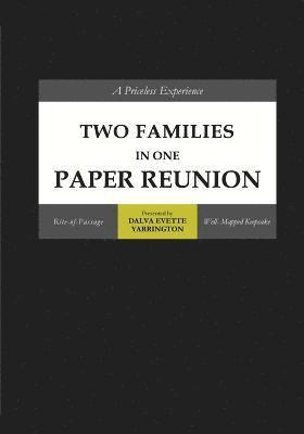 Two Families In One Paper Reunion: A Priceless Experience 1