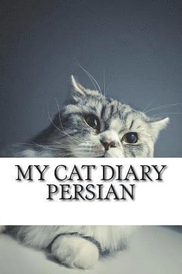 bokomslag My cat diary: Persian