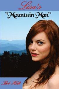 bokomslag Lisa's Mountain Man: He was her Mountain Man