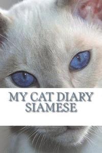 bokomslag My cat diary: Siamese