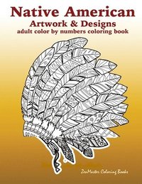 bokomslag Adult Color By Numbers Coloring Book of Native American Artwork and Designs