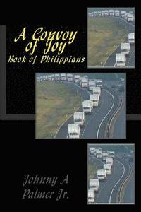 bokomslag A Convoy of Joy: Book of Philippians