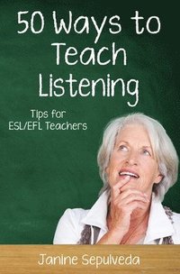 bokomslag Fifty Ways to Teach Listening