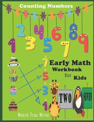 Early Math Workbook for kids Counting Numbers Match, tracing, Write: Number counting, Match, Tracing 0-9, draw a line to its' name 1