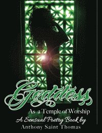 bokomslag Goddess as a Temple of Worship: A Sensual Poetic Picture Book