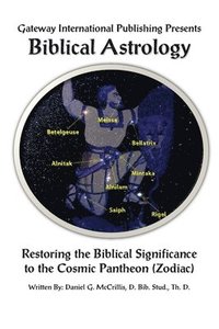 bokomslag Biblical Astrology: A Biblical Model to Astrology