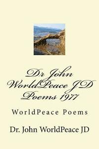 bokomslag Dr John WorldPeace JD Poems 1977