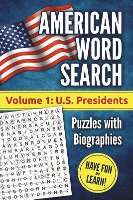 Akili Kumasi - American Word Search, Volume 1: U.S. Presidents: Puzzles with Biographies, Häftad