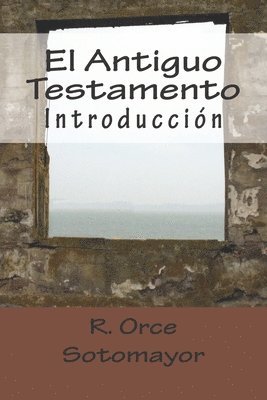 El Antiguo Testamento: Introducción 1