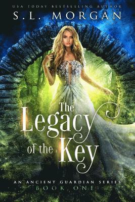 S. L. Morgan - The Legacy of the Key: Ancient Guardians Series, Häftad