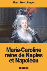 bokomslag Marie-Caroline reine de Naples et Napoléon