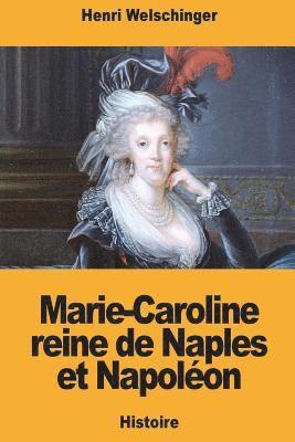 bokomslag Marie-Caroline reine de Naples et Napoléon