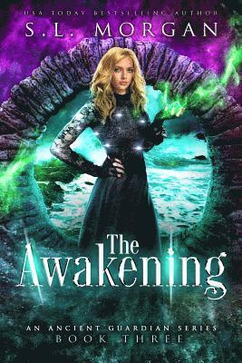 S. L. Morgan - The Awakening: Ancient Guardians Book 3, Häftad