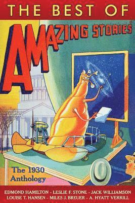 Steve Davidson, Jean Marie Stine - The Best of Amazing Stories: The 1930 Anthology, Häftad
