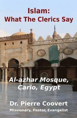 Islam: What The Clerics Say 1