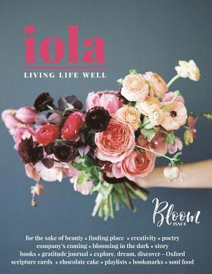 iola: bloom: living life well 1