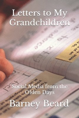 bokomslag Letters to my Grandchilddren: Social Media from the Olden Days