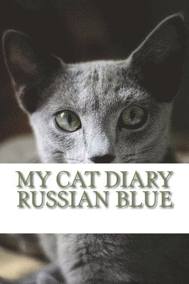 bokomslag My cat diary: Russian blue