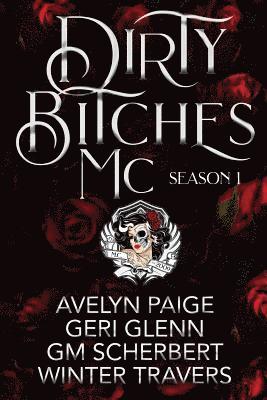 Dirty Bitches MC: Season One 1