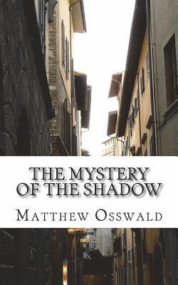 bokomslag The mystery of the shadow