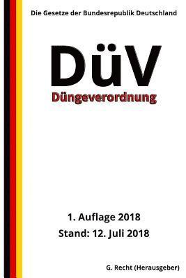 Düngeverordnung - DüV, 1. Auflage 2018 1