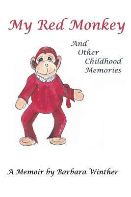 My Red Monkey and Other Childhood Memories 1