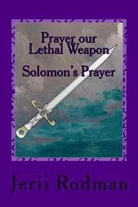 bokomslag Prayer our Lethal Weapon: Solomon's Prayer - Ask