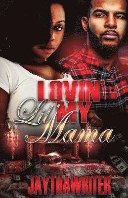 bokomslag Luvin My Lil Mama: Standalone