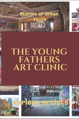 The Young Fathers Art Clinic 1