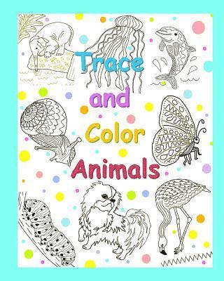 Trace and Color Animals 1