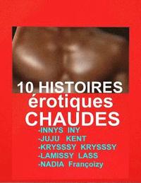 bokomslag 10 Histoires Erotiques Chaudes: 10 Romans Erotiques A Succes